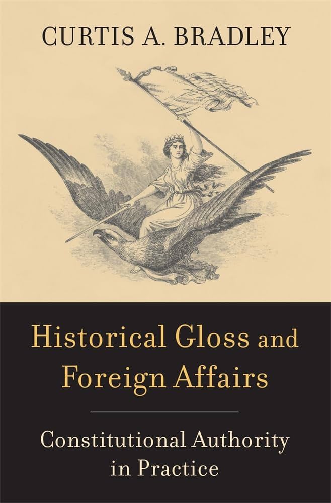 1759、1880、1762、681、1908、1952、1964、1972 Historical Gloss and Foreign Affairs: Constitutional
